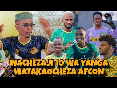 YANGA Yatangaza Orodha Ya Wachezaji 10 Walioitwa Timu Za Taifa