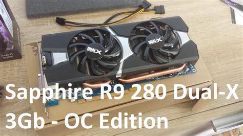 Sapphire R Dual X Oc Gb Unboxing And First Look Youtube