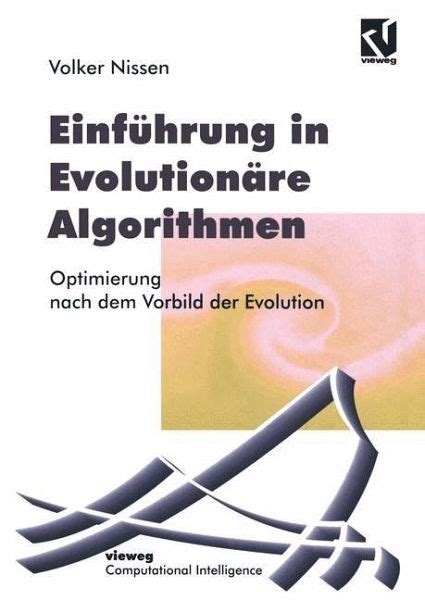 Einf Hrung In Evolution Re Algorithmen Von Volker Nissen Fachbuch