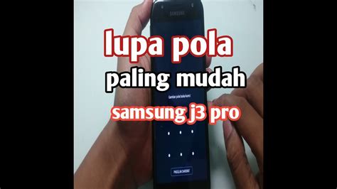 Lupa Pola SAMSUNG J3 PRO Hard Reset Password Kunci Gembok YouTube