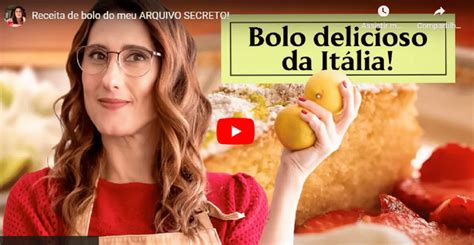 Receita De Bolo Do Meu ARQUIVO SECRETO Paola Carosella