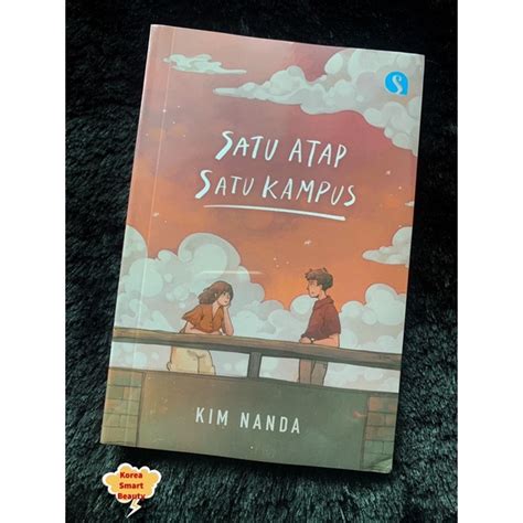 Jual Novel Satu Atap Satu Kampus Kim Nanda Shopee Indonesia