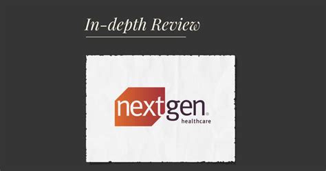 Nextgen Ehremh Software In Depth Review The Medical Practice