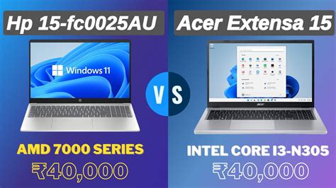 Hp 15 Fc0025au Vs Acer Extensa 15 Ex215 23 Comparison Amd 7000 Series