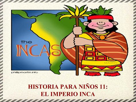 Historia para Niños El Imperio Inca Imperio inca Historias para