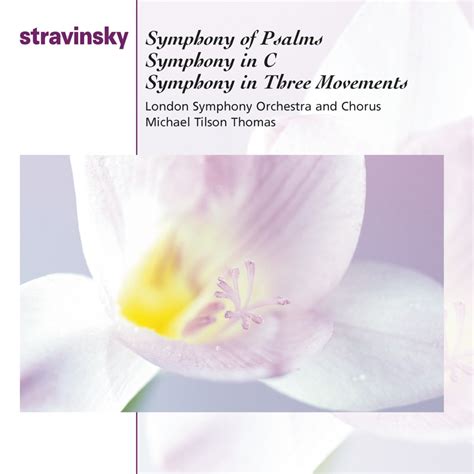 Stravinsky Symphony Of Psalms Symphony In C Major Symphony In 3