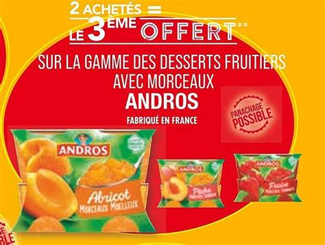 Promo La Gamme Des Desserts Fruitiers Avec Morceaux Andros Chez Match