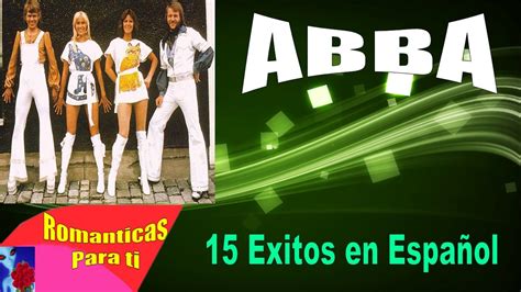 Abba 15 Grandes Exitos De Oro Romanticas Español De Antaño Mix