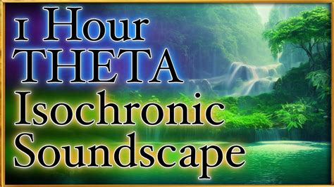 Hour Theta Isochronic Theta Soundscape Hz Relaxing Isochronic