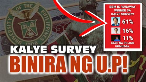 KALYE SURVEYS BINIRA NG U P YouTube