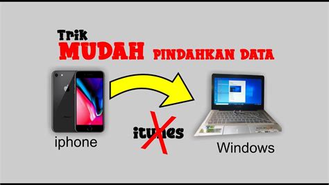 Cara Memindahkan Data Dari Iphone Ke Laptop Homecare24