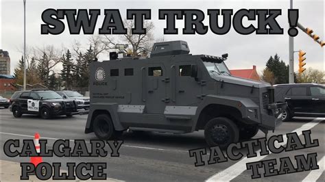 Swat Truck Tactical Armoured Rescue Vehicle Calgary Police Youtube