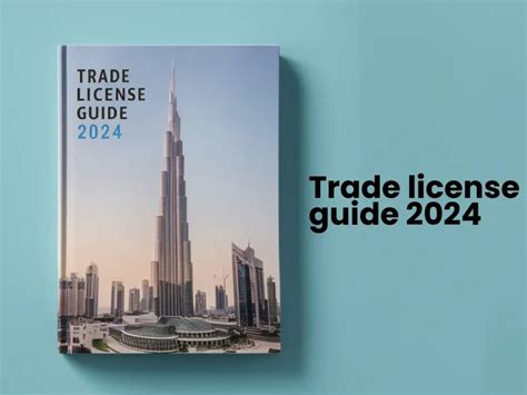 Trade License In Dubai 2024 How To Get A Trading License