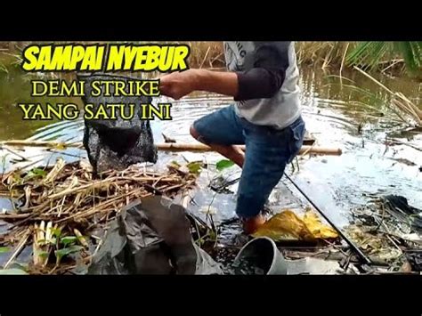 Sampai Nyebur Demi Strike Yang Satu Ini YouTube