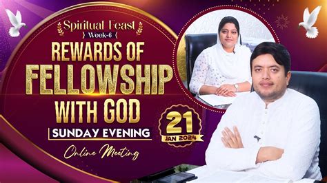 SUNDAY EVENING ONLINE MEETING SPIRITUAL FEAST WEEK 6 21 01 2024