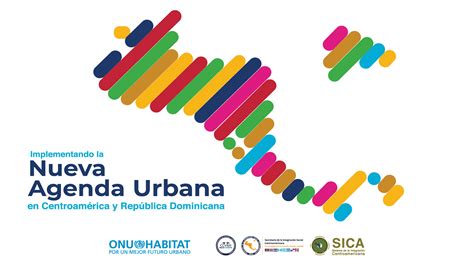 Onu Habitat Asi Avanza La Implementaci N De La Nueva Agenda Urbana En