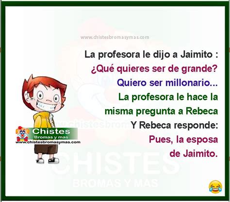 Jaimito En La Escuela Chistes Jaimito Travesuras Divertidas