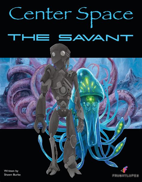 The Savant - Frughtlupes | Center Space | DriveThruRPG.com