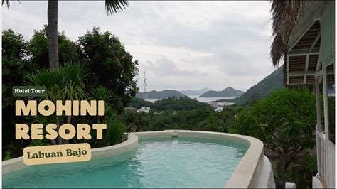 Staycation Di Mohini Resort Labuan Bajo Youtube