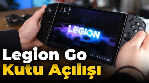 Lenovo Legion Go Kutu Açılışı ve İlk İzlenimler YouTube