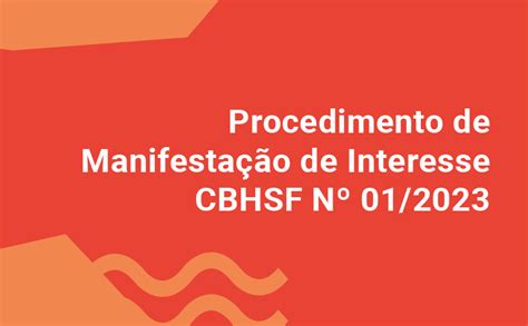 Procedimento De Manifesta O De Interesse Cbhsf N Prazo De