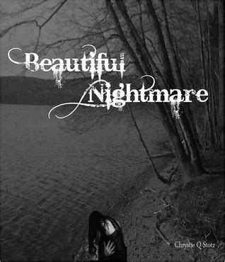 Beautiful Nightmare Quotes. QuotesGram