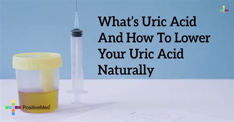 Whats Uric Acid And How To Lower Your Uric Acid Naturally