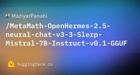 Metamath Openhermes Neural Chat V Slerp Mistral B Instruct V