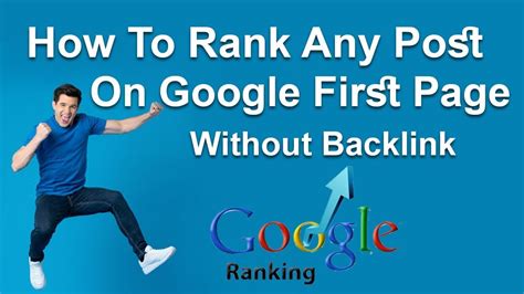 How To Rank Any Post On Google First Page Without Backlink How To