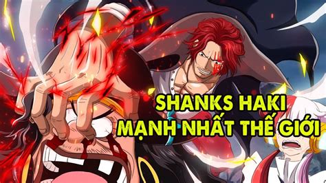 Haki Top 1 One Piece Top 7 Bằng Chứng Haki Bá Vương Shanks Mạnh Nhất