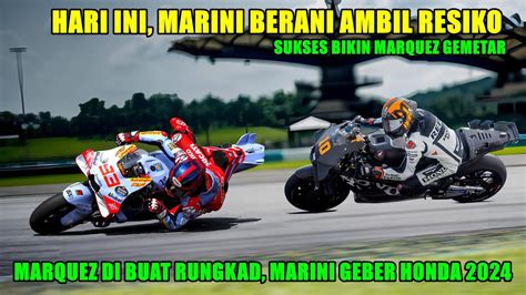 Gila Berita Motogp Hari Ini Sabtu Februari Marquez Rungkad