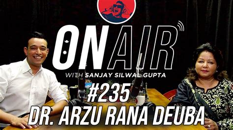 On Air With Sanjay Dr Arzu Rana Deuba Youtube