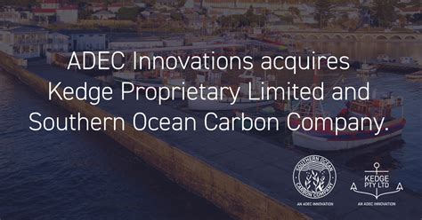 ADEC Innovations Acquires Kedge Pty Ltd and Southern Ocean Carbon ...