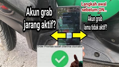 Setting Langkah Awal Akun Grab Yang Jarang Aktif Atau Lama Tidak