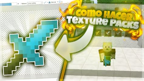 Como Crear Tu Propio Texture Pack Para Minecraft Y