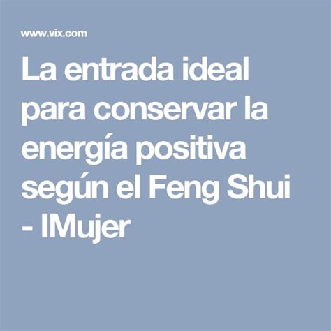 La entrada ideal para conservar la energía positiva según el Feng Shui