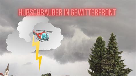 Hubschrauber In Unwetterfront Richtung S Ddeutschland