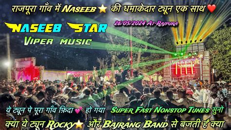 Naseeb Star Band At Rajpura Super Hit Nonstop Tune Timli