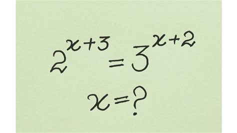 A Very Nice Olympiad Math Exponential Problem L Find Possible Solution