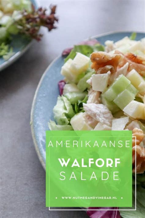 Waldorf Salade Met Kip Nutmeg Vinegar