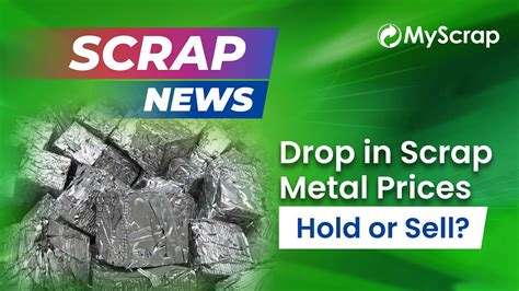 Drop In Scrap Metal Prices Hold Or Sell Youtube