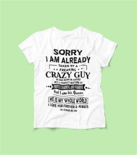 Sorry I Am Already Taken By A Freaking Crazy Guy He Was Born Etsy