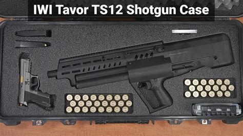 Iwi Tavor Ts 12 Shotgun Case Overview Youtube