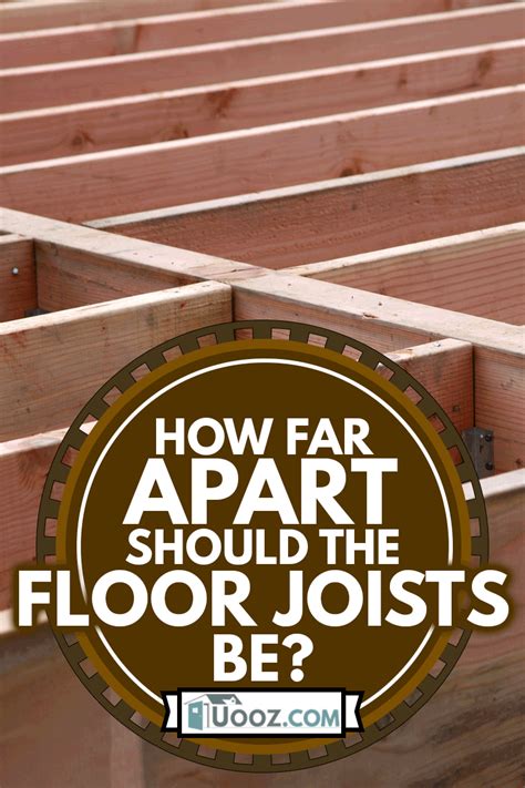 How Far Apart Should Floor Joists Be Viewfloor Co