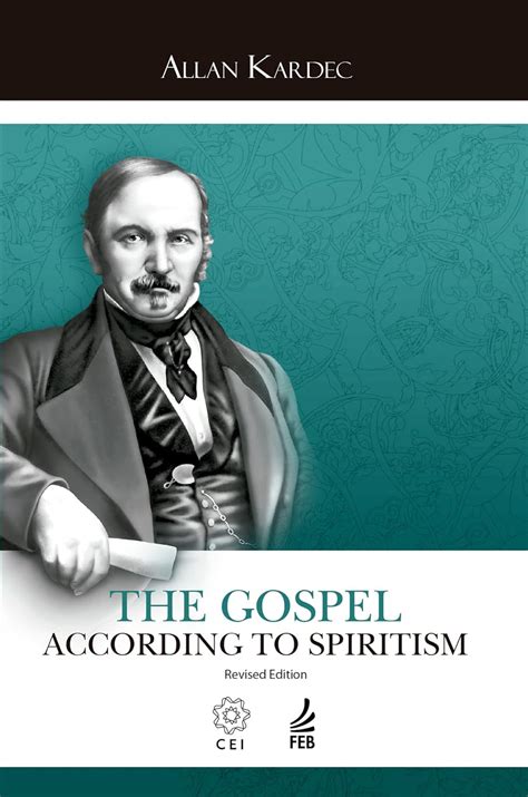 The Gospel According To Spiritism CEI Kindle Edition By Allan