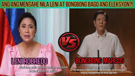 ANO ANG MENSAHE BAGO ANG HALALAN NILA LENI ROBREDO AT BONGBONG MARCOS