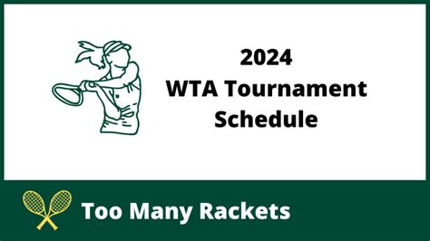 2024 WTA Tournament Schedule - Dates and Locations