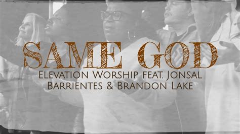 Same God Lyric Elevation Worship Feat Jonsal Barrientes And Brandon