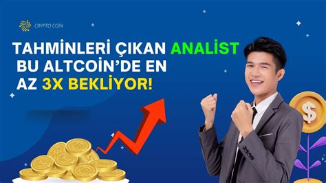 Tahminleri Kan Analist Bu Altcoinde En Az X Bekliyor Youtube