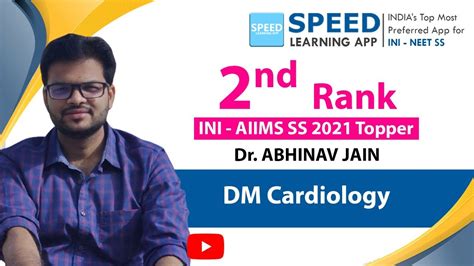 Rank 2 INI SS 2021 Cardiology Topper Dr Abhinav Jain From SPEED